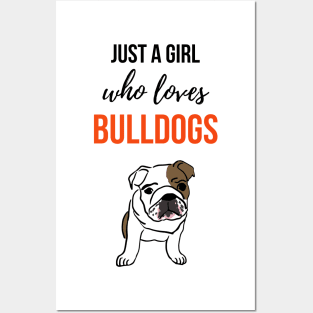 Just A Girl Who Loves Bulldogs Posters and Art